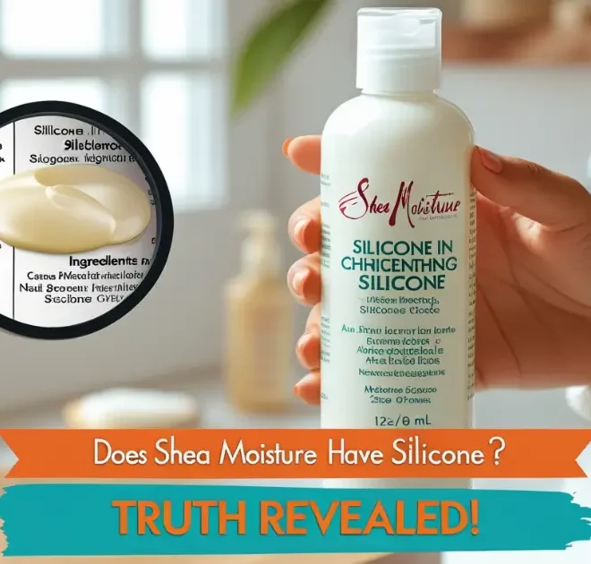 Does Shea Moisture Have Silicone? 9 Shocking Facts You Need to Know